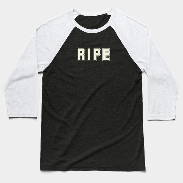 RIPE Baseball T-Shirt by Eugene and Jonnie Tee's